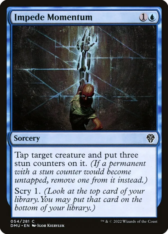 Impede Momentum Front Face