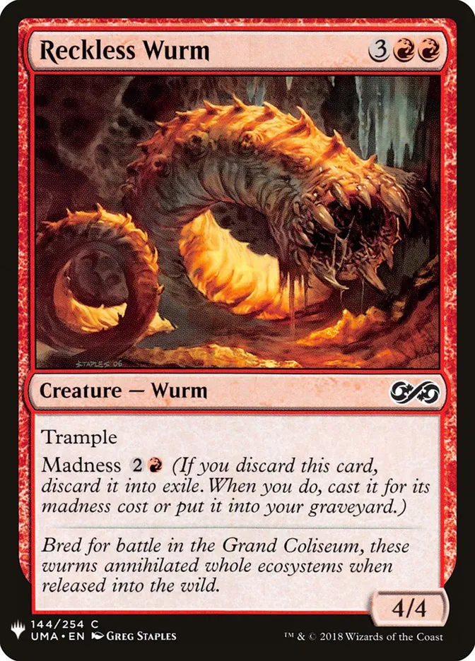 Reckless Wurm Front Face