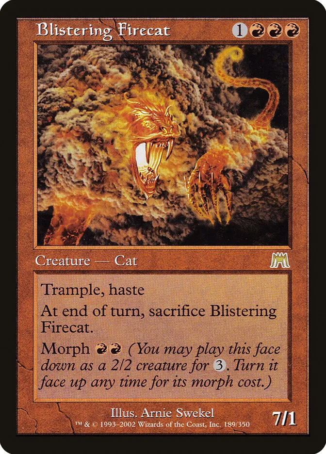 Blistering Firecat Front Face
