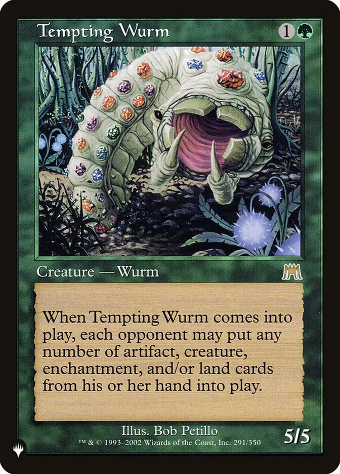 Tempting Wurm Front Face