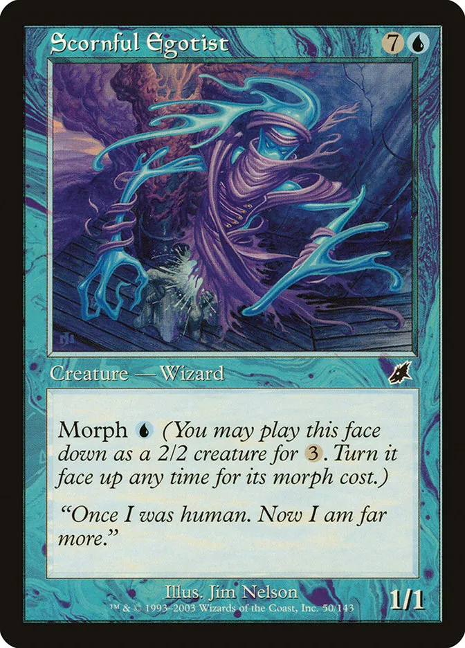Scornful Egotist Front Face